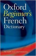 Oxford University Press: Oxford Beginner's French Dictionary