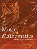 John Fauvel: Music and Mathematics: From Pythagoras to Fractals