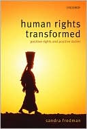 Sandra Fredman FBA: Human Rights Transformed: Positive Rights and Positive Duties