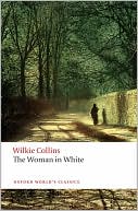 Book cover image of The Woman in White by Wilkie Collins