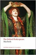 Book cover image of Macbeth (Oxford Shakespeare Series) by William Shakespeare
