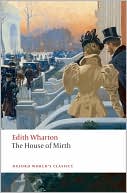 Edith Wharton: House of Mirth
