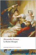 Alexandre Dumas: La Reine Margot