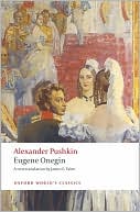 Alexander Pushkin: Eugene Onegin: A Novel in Verse