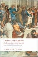 Oxford University Press, Incorporated: First Philosophers: The Presocratics and Sophists