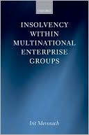 Irit Mevorach: Insolvency Within Multinational Enterprise Groups