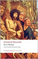 Book cover image of Ecce Homo: How One Becomes What One Is by Friedrich Nietzsche