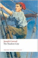 Joseph Conrad: Shadow-Line: A Confession