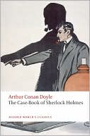 Book cover image of The Case Book of Sherlock Holmes by Arthur Conan Doyle