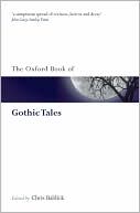 Chris Baldick: The Oxford Book of Gothic Tales