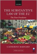 Book cover image of The Substantive Law of the EU: The Four Freedoms by Catherine Barnard