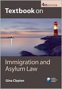 Gina Clayton: Textbook on Immigration and Asylum Law