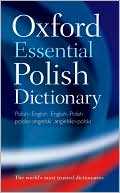 Oxford Dictionaries: Oxford Essential Polish Dictionary