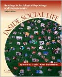 Spencer E. Cahill: Inside Social Life: Readings in Sociological Psychology and Microsociology