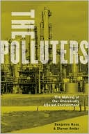 Benjamin Ross: The Polluters: The Making of Our Chemically Altered Environment