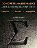 Ronald Graham: Concrete Mathematics: A Foundation for Computer Science