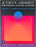 Book cover image of Authentic Assessment for English Language Learners: Practical Approaches for Teachers by J. Michael O'Malley