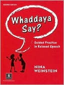 Book cover image of Whaddaya Say? by Nina Weinstein