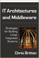 Chris Britton: IT Architectures and Middleware: Strategies for Building Large, Integrated Systems