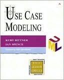 Kurt Bittner: Use Case Modeling