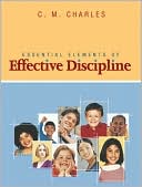 Carol M. Charles: Essentials of Effective Discipline