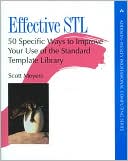 Scott Meyers: Effective STL: 50 Specific Ways to Improve Your Use of the Standard Template Library (Addison-Wesley Professional Computing Series)