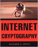 Richard E. Smith: Internet Cryptography