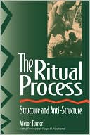 Book cover image of Ritual Process: Structure and Anti-Structure by Victor Witter Turner