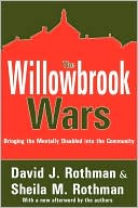 Book cover image of The Willowbrook Wars by David J. Rothman