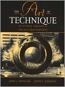 John S. Douglass: The Art of Technique: An Aesthetic Approach to Film and Video Production
