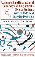 Book cover image of Assessment and Instruction of Culturally and Linguistically Diverse Students With or At-Risk of Learning Problems: From Research to Practice by Virginia Gonzalez