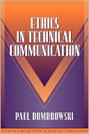 Book cover image of Ethics in Technical Communication (Part of the Allyn & Bacon Series in Technical Communication) by Paul M. Donbrowski