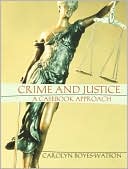 Carolyn Boyes-Watson: Crime and Justice: A Casebook Approach