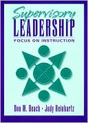 Don M. Beach: Supervisory Leadership: Focus on Instruction