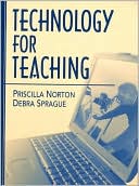 Priscilla Norton: Technology for Teaching