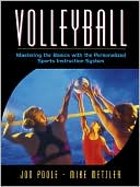 Book cover image of Volleyball: Mastering the Basics with the Personalized Sports Instruction System (A Workbook Approach) by Jon Poole