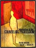 Duane Brown: Introduction to the Counseling Profession