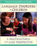 Book cover image of Language Disorders in Children: A Multicultural and Case Perspective by Celeste Roseberry-McKibbin