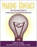 Book cover image of Making Contact: The Therapist's Guide to Conducting a Successful First Interview by Leah M. DeSole