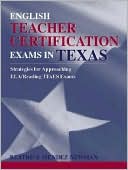 Book cover image of English Teacher Certification Exams in Texas: Strategies for Approaching ELA/Reading TExEs Exams by Beatrice Mendez Newman