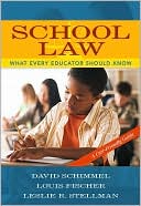 David Schimmel: School Law: What Every Educator Should Know, A User Friendly Guide