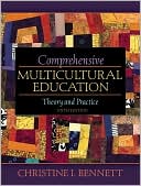 Christine Bennett: Comprehensive Multicultural Education: Theory and Practice