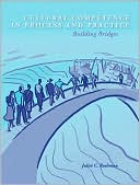Book cover image of Cultural Competence in Process and Practice: Building Bridges by Juliet C. Rothman