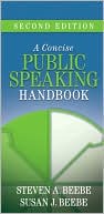 Book cover image of A Concise Public Speaking Handbook by Steven A. Beebe