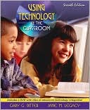 Gary G. Bitter: Using Technology in the Classroom