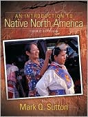 Mark Q. Sutton: An Introduction to Native North America