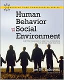 Joe M. Schriver: Human Behavior and the Social Environment: Shifting Paradigms in Essential Knowledge for Social Work Practice