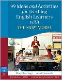 Book cover image of 99 Ideas and Activities for Teaching English Learners with the SIOP Model by MaryEllen J. Vogt