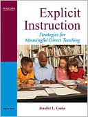 Jennifer L. Goeke: Explicit Instruction: Strategies for Meaningful Direct Teaching