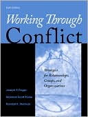 Joseph P. Folger: Working Through Conflict: Strategies for Relationships, Groups, and Organizations